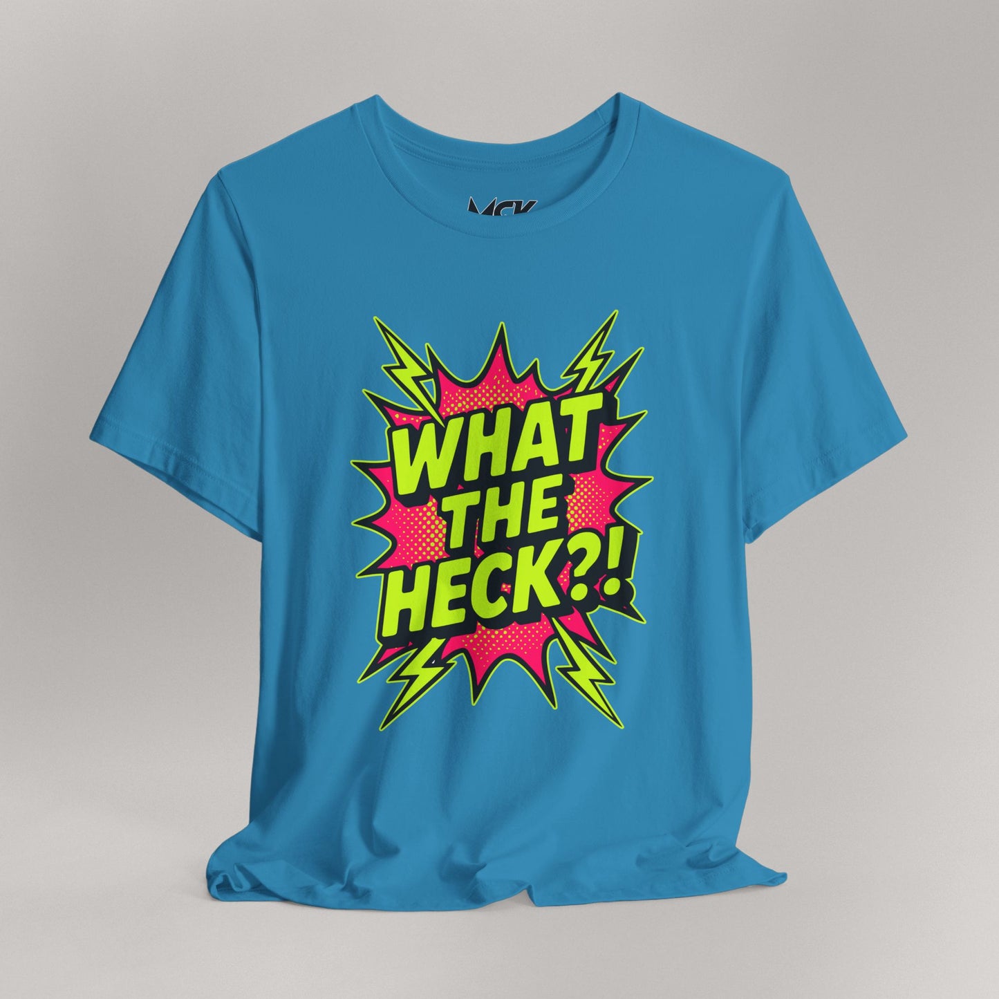 What The Heck?! Neon Meme Shirt – TikTok Viral Graphic Tee, Bold Y2K Style Unisex T-Shirt