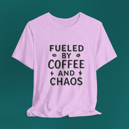 Fueled by Coffee and Chaos Bold Tee – Minimalist Mom/Teacher Humor Shirt