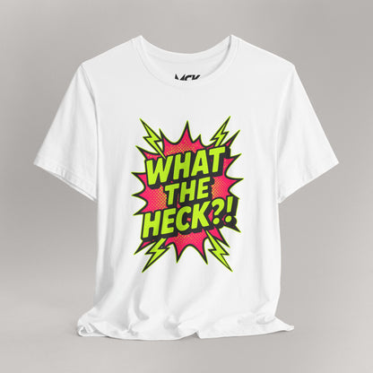 What The Heck?! Neon Meme Shirt – TikTok Viral Graphic Tee, Bold Y2K Style Unisex T-Shirt
