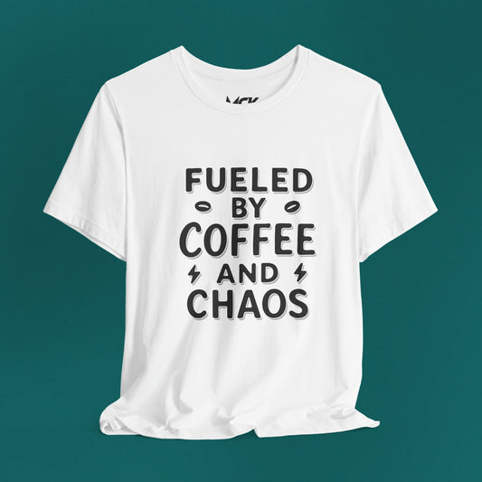Fueled by Coffee and Chaos Bold Tee – Minimalist Mom/Teacher Humor Shirt
